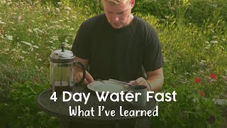 Water Fasting for 4 Days I What I've Learned