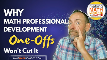 Why Math Professional Development One-Offs Won