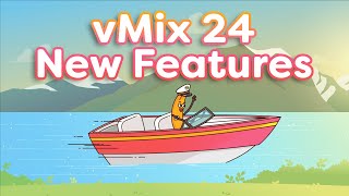 vMix 24 Feature Overview.