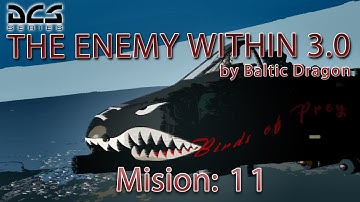 DCS WORLD - "Birds of Prey" - A-10C: The Enemy Within 3.0 - Mission 11