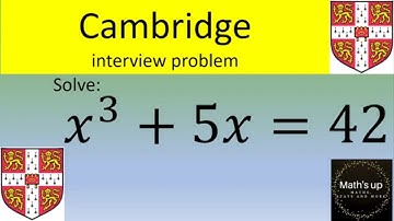 Cambridge interview question: a cubic equation to solve