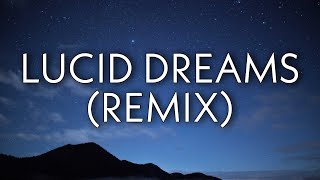 Juice WRLD - Lucid Dreams (Remix) [Lyrics] Ft. Lil Uzi Vert