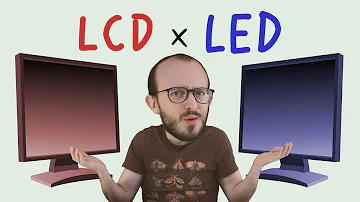 Como saber se um monitor é de LED?