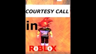 Courtesy Call In Roblox By Theapril Yt - vegito song roblox id