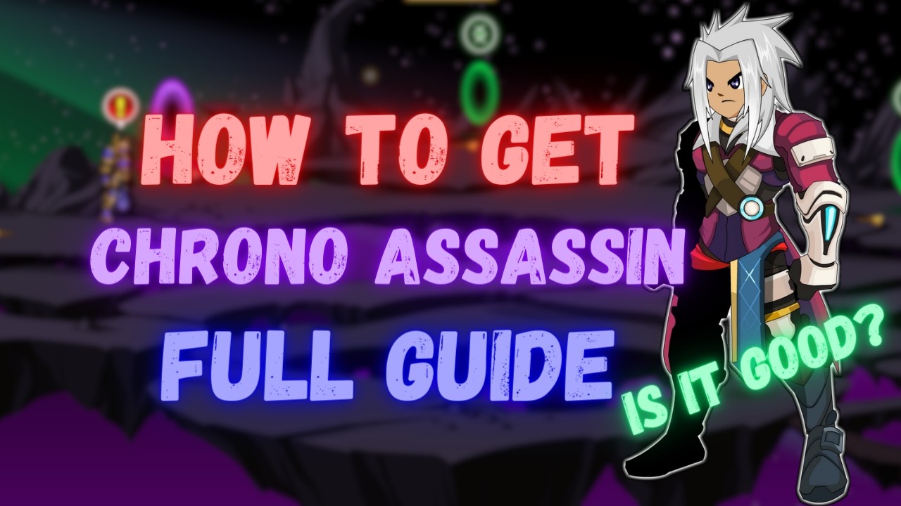 AQW Chrono Assassin Class Guide 