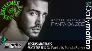 Kostas Martakis   Panta Tha Zeis DJ Pantelis Panda Remix 2016