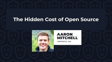 The Hidden Cost of Open Source - Aaron Mitchell, Vue.js Live 2023