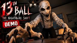 I TOOK THE WRONG NIGHT SHIFT | 13th Ball: The Nightmare Shift Demo