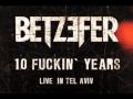 Betzefer - 10 ***kin&#39; years DVD Spot