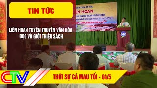 THỜI SỰ CÀ MAU TỐI 04-5-2024 | LIÊN HOAN TUYÊN TRUYỀN VĂN HÓA ĐỌC VÀ GIỚI THIỆU SÁCH.