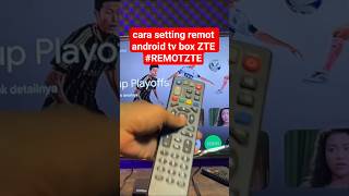 cara setting remot box android ZTE #REMOTZTE