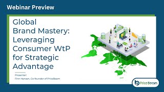 Webinar Global Brand Mastery - Leveraging Consumer Wtp For Strategic Advantage