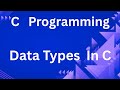 Data types in C