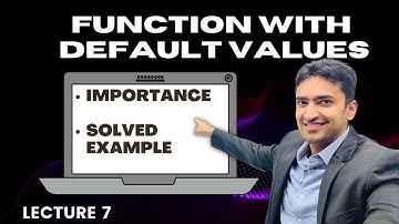 C++ Programming: How to Use Default Values in Functions|| Solved Example|| Lecture 7