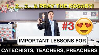 Important Lessons for Catechists, Teachers, and Preachers