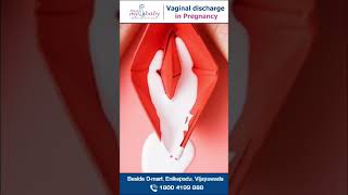 Vaginal discharge in pregnancy