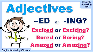 ED vs ING Adjectives in English | 15 Common Pairs Explained: Excited/Exciting? Confused/Confusing?