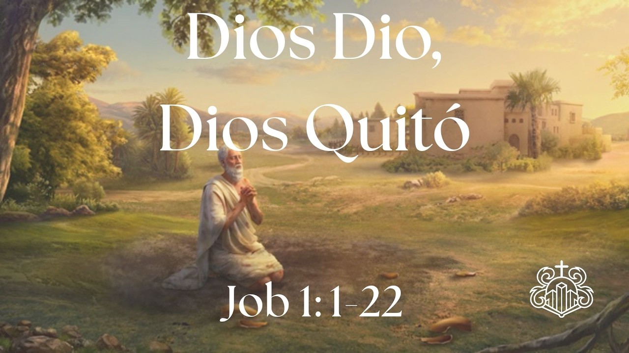 Dios Dio, Dios Quitó | Job 1: 1-22 | Pr. Daniel Puerto