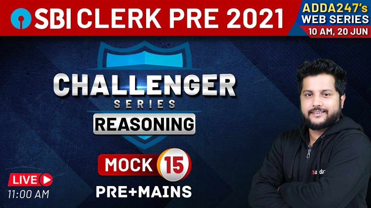 SBI Clerk 2021 | Reasoning Challenger Series | Mock #15 PRE+MAINS