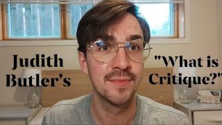 Judith Butler's "What is Critique?"