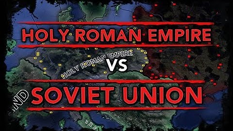 [HoI4] Holy Roman Empire VS Soviet Union [WW2 Timelapse]