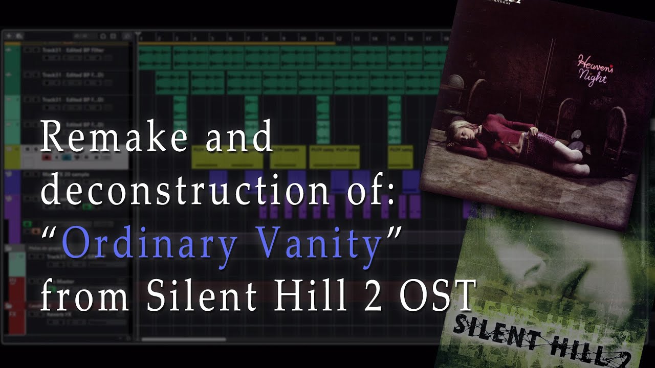 Ремейк и деконструкция "Ordinary Vanity" из Silent Hill 2 OST Акиры Ямаоки