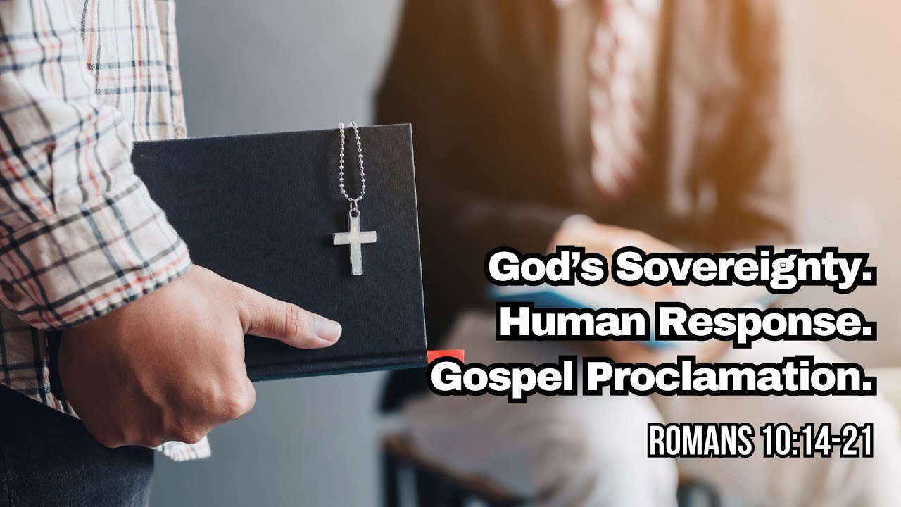 English Worship (1.11.26) | God’s Sovereignty. Human Response. Gospel Proclamation. (Rom. 
