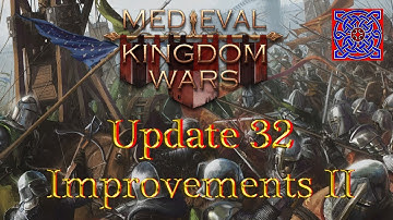 Update 32 - Improvements Part II :: Medieval Kingdom Wars Gameplay