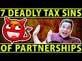 7 Deadly Tax Sins Of Partnerships -- What NOT To Do!