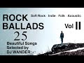 ROCK BALLADS 2 Compilation, Relaxing , floating ,Dreaming  ..just let it play and Bon Voyage !