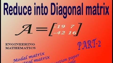 VTU Engineering Maths 1 Reduce into Diagonal Matrix very good example(PART-2)