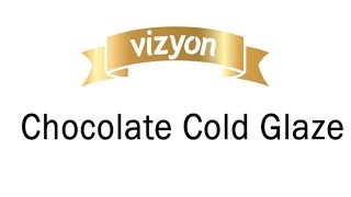 How To Use Vizyon Chocolate Cold Glaze