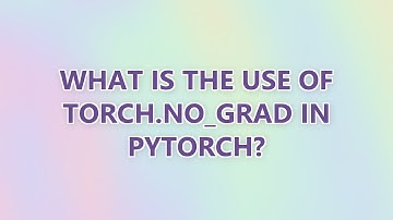 What is the use of torch.no_grad in pytorch? (4 SOLUTIONS!!)