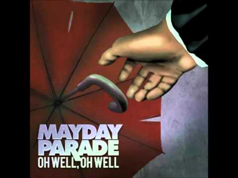 Mayday Parade  - Oh Well, Oh Well Lyrics