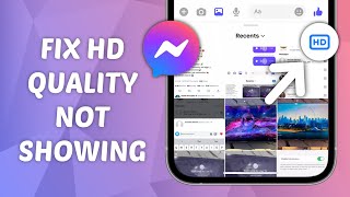 How to Fix HD Quality Not Showing on Messenger screenshot 4