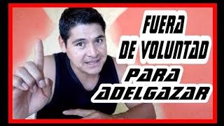 Consejos para tener fuerza de voluntad para bajar de peso