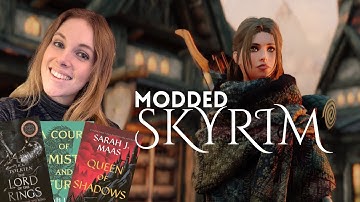 Making Skyrim for the Book Girlies | Turning My Modded Skyrim into a Romantasy Series