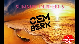 Cem Berk - Summer Deep Set 5 4 Hours