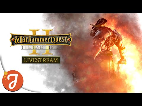 Warhammer Quest II |  Stopping The Times From Ending | Livestream