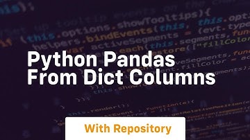 python pandas from dict columns