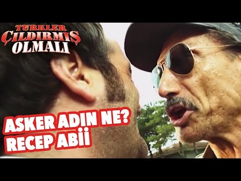 Asker Adın Ne Senin? Recep Abi - Türkler Çıldırmış Olmalı