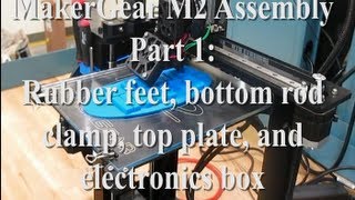 Famous MakerGear M2 Assembly Part 1 Profile