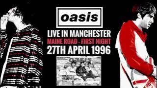 Oasis - Live at Maine Road (27th April 1996) - Source Merge