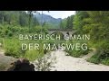 Der Maisweg oder Wald-Idyll-Pfad in Bayerisch Gmain