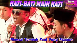HATI-HATI MAIN HATI - Ahmad Tumbuk (Feat) Fany Fauzan - Majelis Pemuda Bersholawat Attaufiq- Full HD