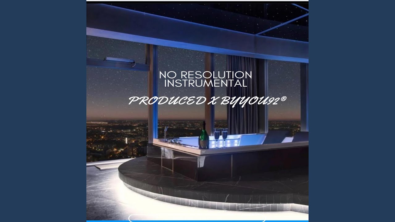 NO RESOLUTION (INSTRUMENTAL)