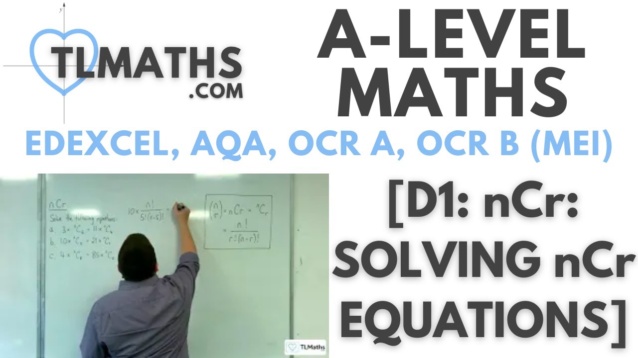 A Level Maths D1 04 nCr Solving NCr Equations YouTube A Level Maths D1 04 nCr Solving NCr Equations YouTube