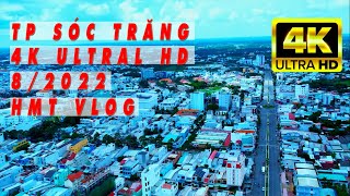 TP SÓC TRĂNG | 4K ULTRA HD MỚI NHẤT 9/2022