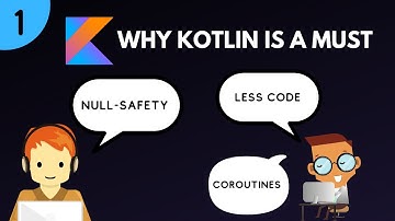 Kotlin Newbie To Pro - WHY EVERY ANDROID DEVELOPER SHOULD KNOW KOTLIN - Part 1