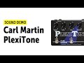 Carl Martin - PlexiTone - Sound Demo (no talking) - YouTube
